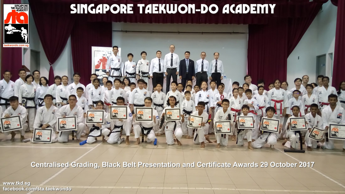 Group Black Belt Presentation and Certificate Awards STA Centralised Grading Singapore Taekwon-do Academy HQ Taekwondo International recognized 29 Oct 2017